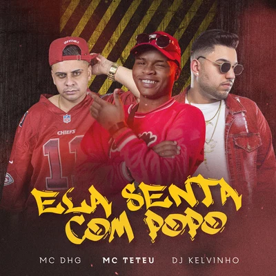 Ela Senta com Popo 專輯 MC Teteu