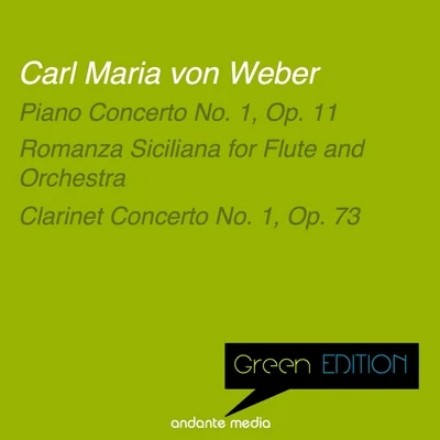 Green Edition - Carl Maria von Weber: Piano Concerto No. 1, Op. 11 & Clarinet Concerto No. 1, Op. 73 專輯 Daphne Evangelatos/Michael Nowak/Heinz Heidbuchel/Cologne Radio Orchestra/Gerd Grochowski