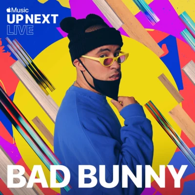 Up Next (Live From Apple Piazza Liberty) 專輯 Bad Bunny