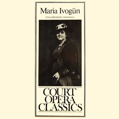 Berlin State Opera Orchestra Court Opera Classics Maria Ivogun