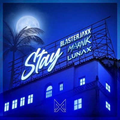 Stay 專輯 Blasterjaxx