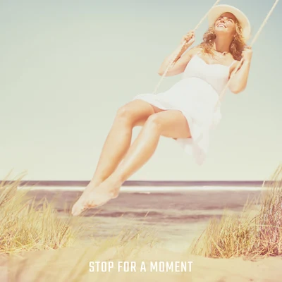 Stop for a Moment: Feel the Relaxing Chillout Waves - Unique Melodies for Rest, Relaxation and Respite 專輯 Relaxation/Kundalini: Yoga/Meditation/Zen Meditation and Natural White Noise and New Age Deep Massage/White Noise Babies