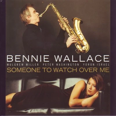 Someone to Watch over Me 專輯 Dusko Goykovich/Melissa Walker/Bennie Wallace/Karl Ratzer Group/Jenny Evans