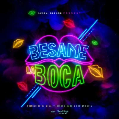 Besame la Boca 專輯 Quimico Ultramega/Kd One