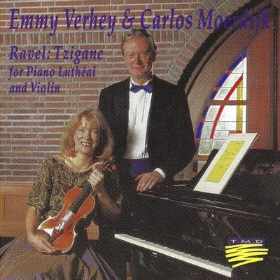 Tzigane for Violin and Piano Luthéal 專輯 Emmy Verhey