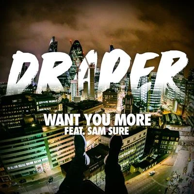 Want You More 专辑 Kicks N Licks/Draper/Laura Brehm