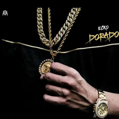 Dorado 專輯 Ecko/DJ Alex/Papichamp