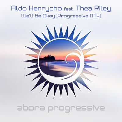 Thea RileySolarstone Well Be Okay (Progressive Mix)