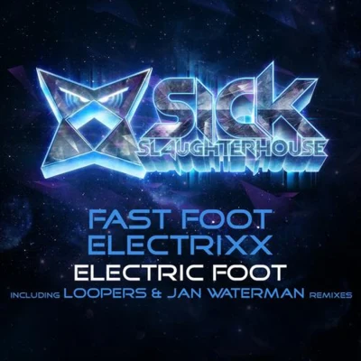 Electric Foot (Remixes) 专辑 Fast Foot