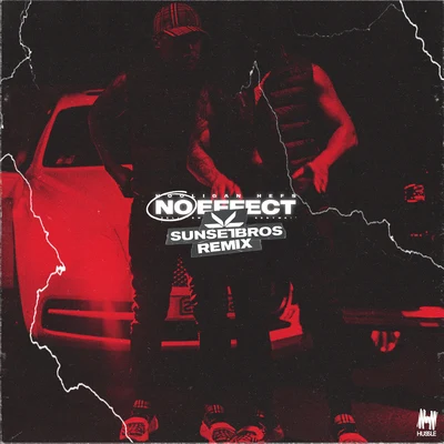 No Effect (Sunset Bros Remix) 專輯 S1mba/Hooligan Hefs/Hooks/Youngn Lipz