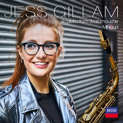 Milhaud: Scaramouche: 3. Brazileira 专辑 Jess Gillam