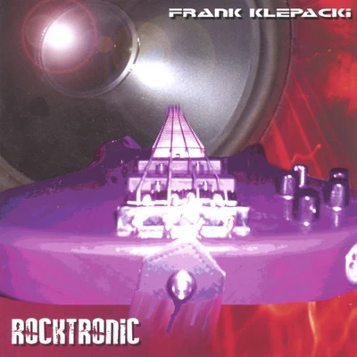 Rocktronic 专辑 Frank Klepacki