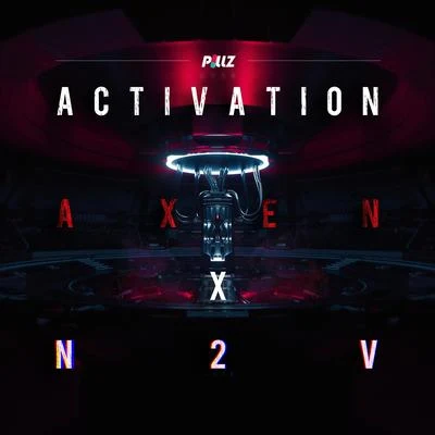 ACTIVATION 专辑 Soundr/AXEN/FIXION/Livingston Crain/LAMA