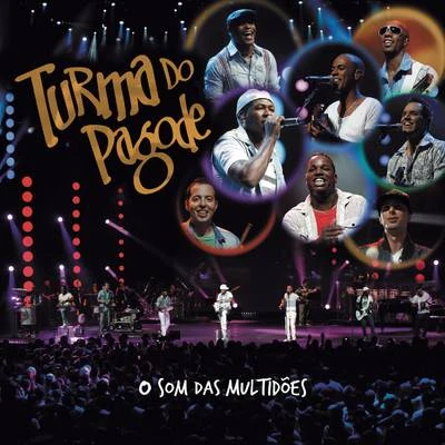 O Som das Multidões 专辑 Rennan da Penha/Turma do Pagode