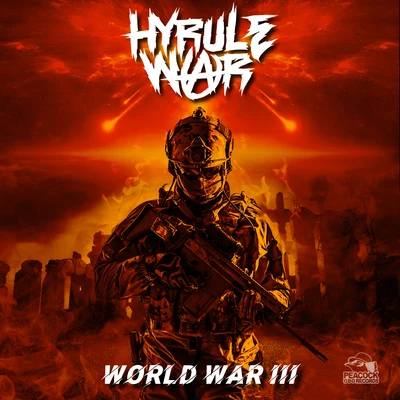 World War III 專輯 The Speed Freak/Hyrule War/Quintino & Blasterjaxx/Digital Violence/Ketanoise