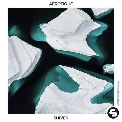 Shiver 专辑 Aérotique