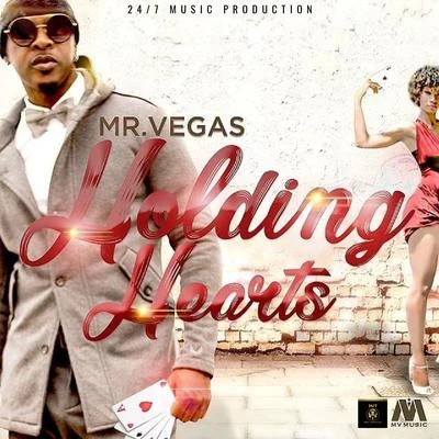 Holding Hearts (feat. Natel) 專輯 Mr. Vegas