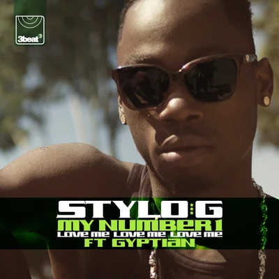 Stylo G My Number 1 (Love Me, Love Me, Love Me) [Radio Edit]