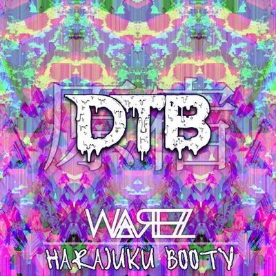 Harajuku Booty 專輯 Warez/Remmy/Madman