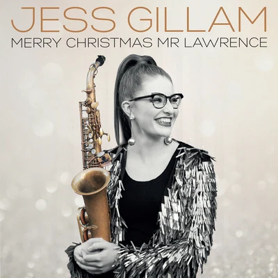 Merry Christmas Mr. Lawrence 专辑 Jess Gillam