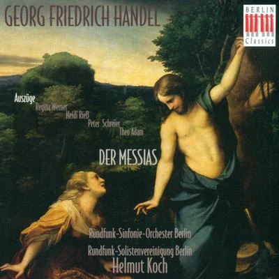 Händel: Messiah 專輯 Jutta Vulpius/Helmut Koch/Gertraud Prenzlow/Peter Schreier/Rosemarie Ronisch