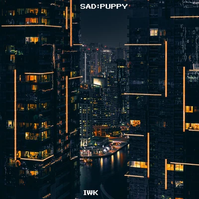 IWK 專輯 Sad Puppy