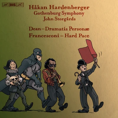 DEAN, B.: Dramatis personaeFRANCESCONI, L.: Hard Pace (Hardenberger, Gothenburg Symphony, Storgårds) 專輯 Uri Caine/Håkan Hardenberger/Mårten Larsson/Mahan Esfahani/Pekka Kuusisto