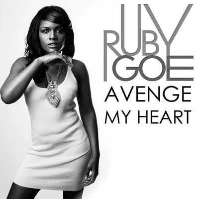 Avenge My Heart 專輯 Ruby Goe