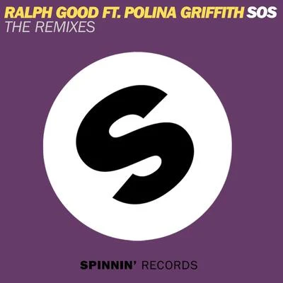 Ralph GoodPolina Griffith SOS (The Remixes)