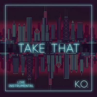 Take That (Live Instrumental) 專輯 K.O./Veneno ML