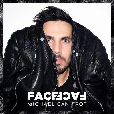 Face to Face 专辑 Michael Canitrot