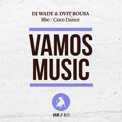 BbeCoco Dance 专辑 Dj Wady