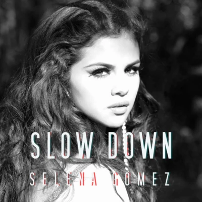 Slow Down - Single 專輯 Ali Tamposi/Selena Gomez/Brian Lee/Kygo/Andrew Watt