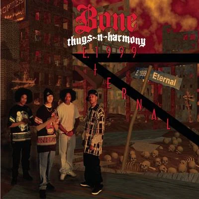 E. Eternal 1999 專輯 Bone thugs-n-harmony