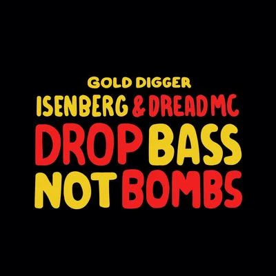 Drop Bass Not Bombs 專輯 JC Stormz/Isenberg