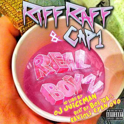 "Real Boyz" (feat. Cap1 & Oj da Juiceman) 專輯 K.Kerr/Riff Raff