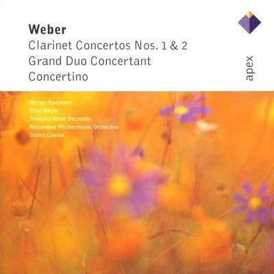 Rotterdam Philharmonic OrchestraChopinDavid Zinman Weber : Clarinet Concertos Nos 1 & 2, Grand Duo concertant & Concertino-APEX