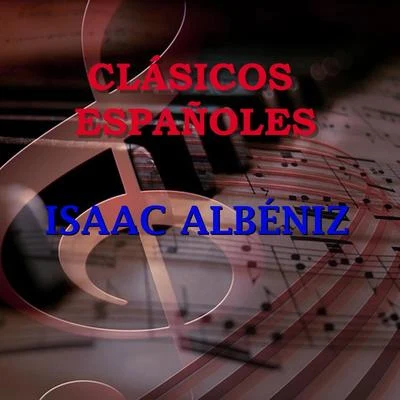 Clásicos Españoles Isaac Albéniz 專輯 Isaac Albéniz