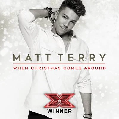 When Christmas Comes Around 專輯 Matt Terry/Matt Brind/Céline Dion/Britney Spears/Wham!