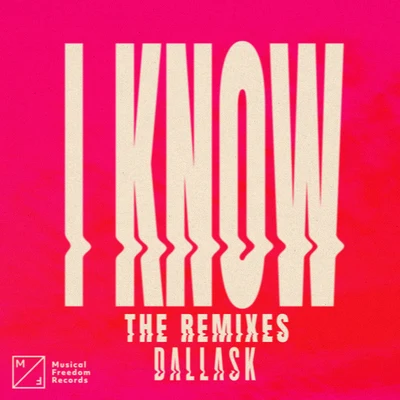 DallasKKSHMR I Know (The Remixes)