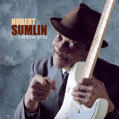 I Know You 专辑 Hubert Sumlin