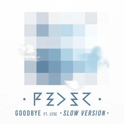 Feder Goodbye (feat. Lyse) [Slow Version]