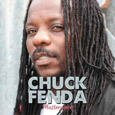 Chuck Fenda Masterpiece 專輯 Alerta Kamarada/Chuck Fenda/Chulito Camacho/Pinchers/Ras Kuko