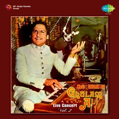 Ghulam Ali Live Concert Volume 2 专辑 Ghulam Ali