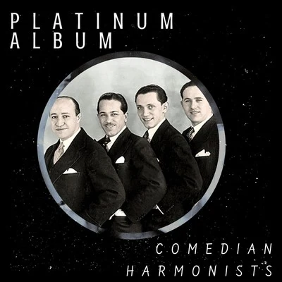 Platinum Album 專輯 Comedian Harmonists