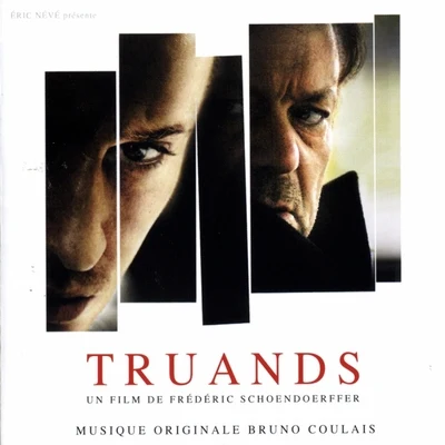 Bruno Coulais Truands (Original Motion Picture Soundtrack)