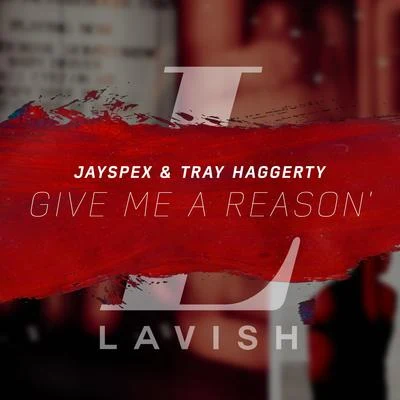 Give Me a Reason 專輯 Tray Haggerty