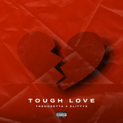 Tough Love 專輯 Trendsetta