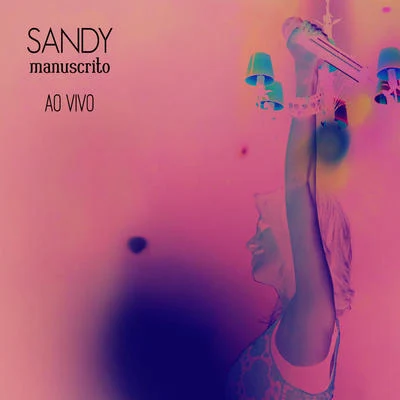 Manuscrito Ao Vivo 專輯 Sandy