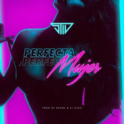 Perfecta Mujer 专辑 Stiv/Lucky Bossi/Koreko